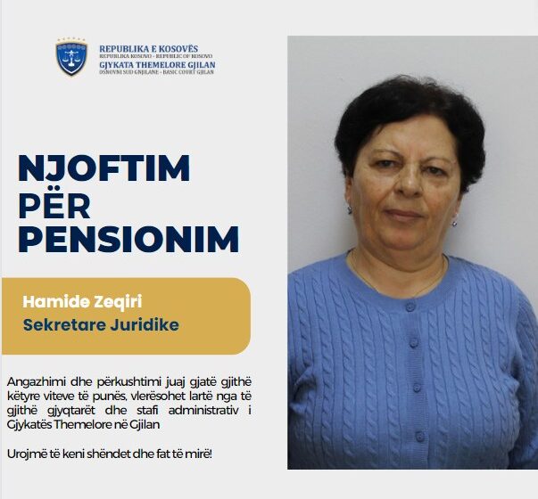  Gjykata Themelore – Gjilan: Pensionohet Hamide Zeqiri, sekretare juridike