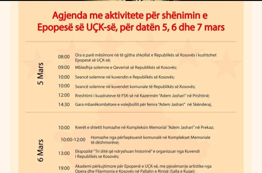  Agjenda me aktivitete për shënimin e Epopesë së UÇK-së, për datën 5, 6 dhe 7 mars