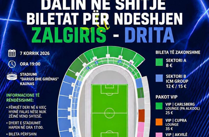  Kauno Zalgiris nxjerr në shitje biletat për ndeshjen ndaj Dritës